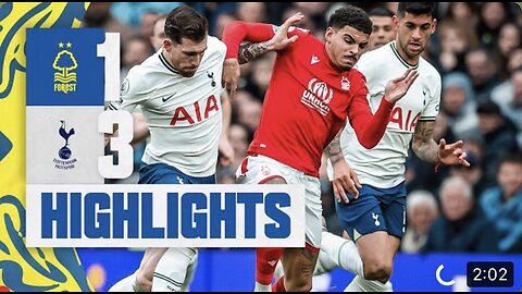 Match highlights Tottenham hotspurs 3 Nottingham forest 0