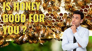 Is Honey Good for You?