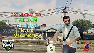 GTA ONLINE - Helping Players Make Money - 03/06/2024