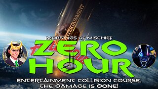 ZeroHour - Entertainment Collision Course, The Damage is DONE!