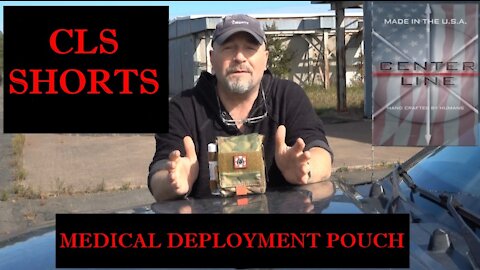 CLS "Shorts" Medical Deployment Pouch