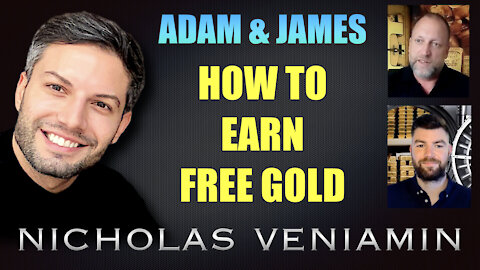 Adam & James Demonstrate How To Earn Free Gold with Nicholas Veniamin