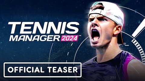 Tennis Manager 2024 - Official Announcement Teaser Trailer