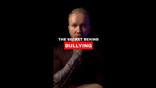 No1 Secret Behind Bullying - Permanent Solution