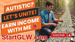 🎧Autistic People Unite✊Let's Earn Income Together