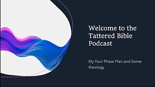 Welcome to the Tattered Bible Podcast