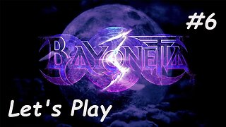 Let's Play | Bayonetta 3 - Part 6