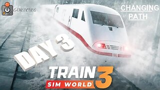 Trainz Sim World 3 Changing Path Training Tutorial Day 3