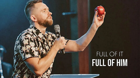 Full of Him - Pastor Vlad