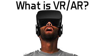 What are Virtual and Augmented Realities?