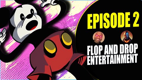FLOP and DROP Episode 2