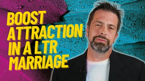 Boost Attraction in a LTR or Marriage