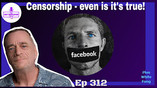 Censorship-Even if it's TRUE!