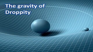Flat Earth 101- The Gravity of Droppity