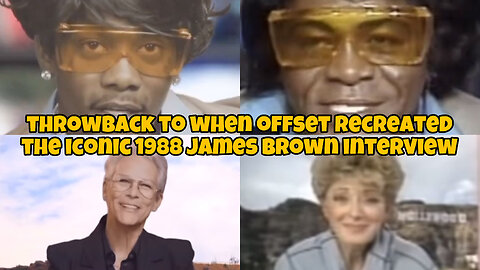 throwback to when Offset recreated the iconic 1988 James Brown Interview