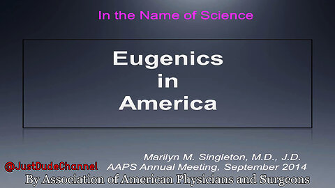 Eugenics In America - In The Name Of Science