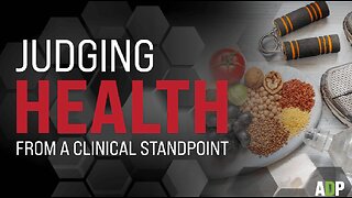 Judging Health From A Clinical Standpoint