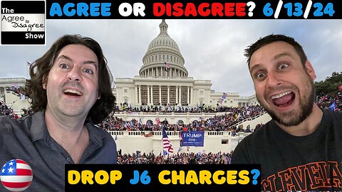 Russian Nukes Near Florida, J6 Charges To Be Dropped? The Agree To Disagree Show 06_13_24