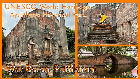 Wat Borom Phuttharam วัดบรมพุทธาราม - Monastery of the Grand Buddha - Ayutthaya Thailand 2024