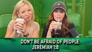 WakeUp Daily Devotional | Don't Be Afraid of People | Jeremiah 1:8