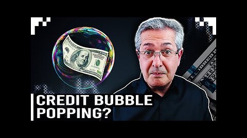 Is The Credit Bubble About To Burst?