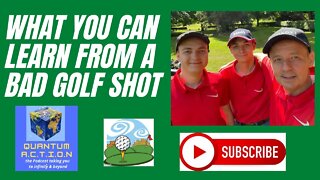 Lessons from a Bad Golf Shot