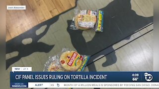 CIF appeals panel issues ruling on tortilla incident