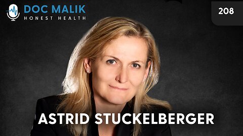 #208 - Astrid Stuckelberger On Vaccine Research, Lack Of Ethics, Detox And More