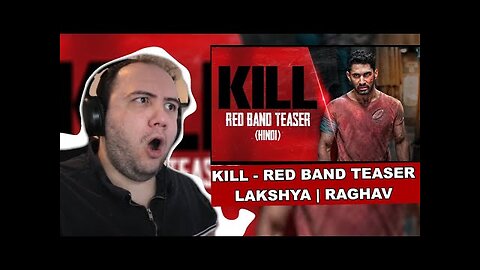 KILL - OFFICIAL RED BAND TEASER (HINDI) | Lakshya | Raghav | Tanya | Nikhil Nagesh Bhat | 5th July