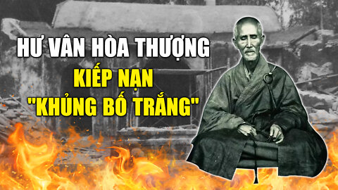 Trước khi đến Thiên quốc, Hư Vân hòa thượng đã trải qua những gì? | Tinh Hoa TV