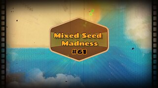 Mixed Seed Madness #61: More Buildings, Less Problems!