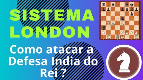 SISTEMA LONDON ATAQUE A DEFESA INDIA DO REI #sistemalondon #xadrez
