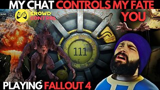 PLAYING FALLOUT 4 | CHAT DECIDES MY FATE