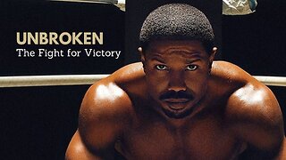 Unbroken: The Fight for Victory - Motivational speech