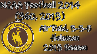 NCAA Football 2014(360, 2013) Longplay - University of Wyoming 2013 Season (No Commentary)