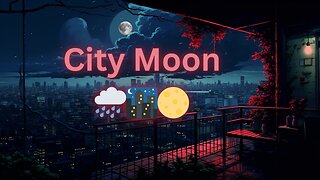 Rainy City Moonlight 🌧️🌃🌕
