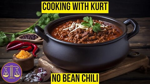 Cooking with Kurt : Chili
