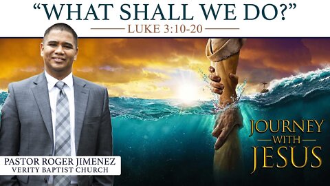 【 What Shall We Do? 】 Pastor Roger Jimenez | KJV Baptist Preaching