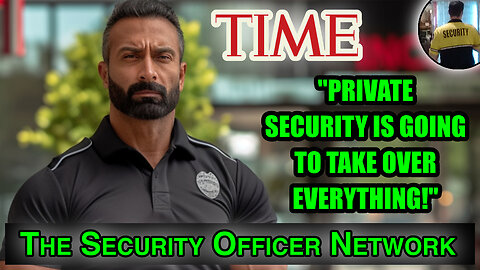 Time Magazine: Security Guards are Replacing the Police.
