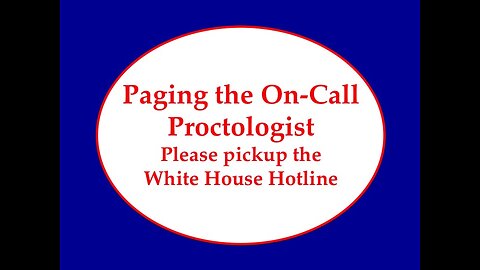 Paging the On-Call Proctologist
