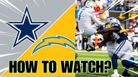 CHARGERS VS. COWBOYS: DATE, KICK-OFF TIME, STREAM INFO AND HOW TO WATCH THE NFL ON DAZN