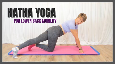 Hatha Yoga for Lower Back Mobility