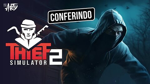 Conferindo Thief Simulator 2