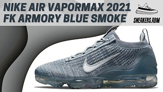 Nike Air VaporMax 2021 FK Armory Blue Smoke Grey - DH4084-400 - @SneakersADM