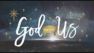 +20 Christmas 2021 Series: GOD WITH US, Part 1, The Announcement, Matthew 1:18-25