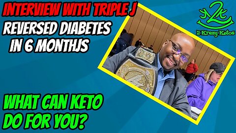 What can Keto do for you? | Interview with Triple J | Reversed diabetes in 6 months