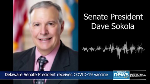 Delaware State Senate President receives COVID-19 vaccine