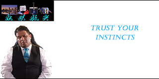 Trust Your Instincts