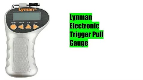 BEST TRIGGER GAUGE ON THE THE MARKET Lynman Electronic Trigger Pull Gauge, Gunsmith Alley Episode #2