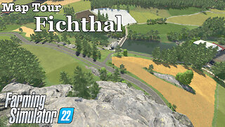 Map Tour | Fichthal | Farming Simulator 22